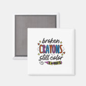 Aimant Prévention du suicide Broken Crayons Still Color A (Recto/Verso)