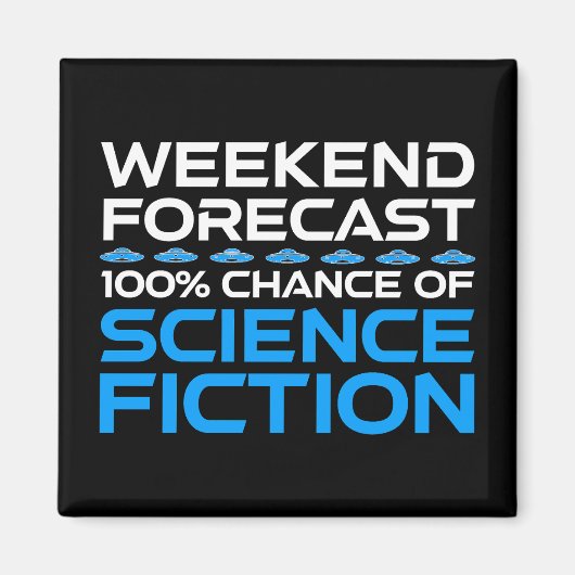 Aimant Prévisions de fin de semaine - 100% Chance de scie (Devant)