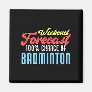 Aimant Prévisions de week-end Badminton Drôle Joueur de b