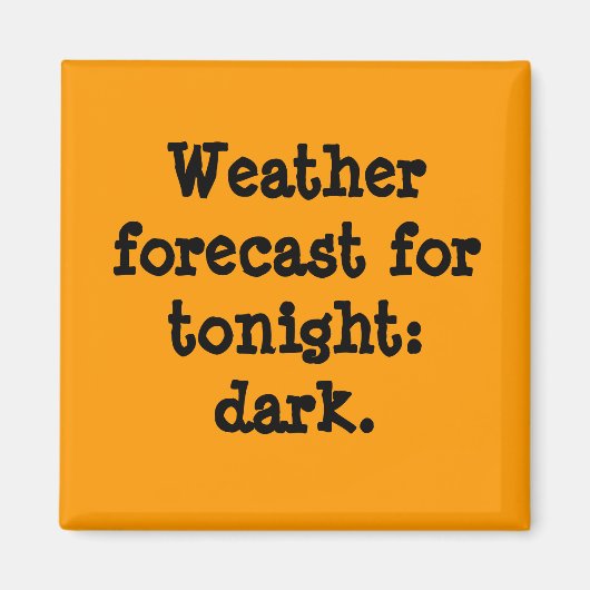 Aimant Prévisions météo pour ce soir : noir. (Devant)