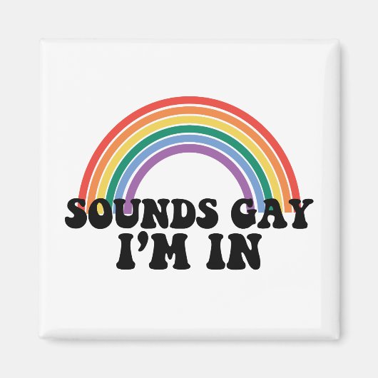 Aimant Pride LGBT Sounds Gay I'm In Gay Rainbow (Devant)