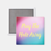 Aimant Priez pour la haine (Recto/Verso)