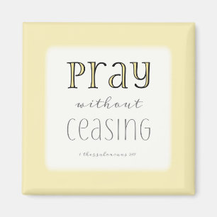 Aimant Priez sans cesse - 1 Thes 5:17