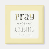 Aimant Priez sans cesser - 1 Thes 5:17 (Devant)