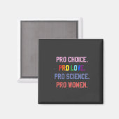 Aimant Pro-Choice Pro-Life Pro-Science Pro-Femmes (Recto/Verso)