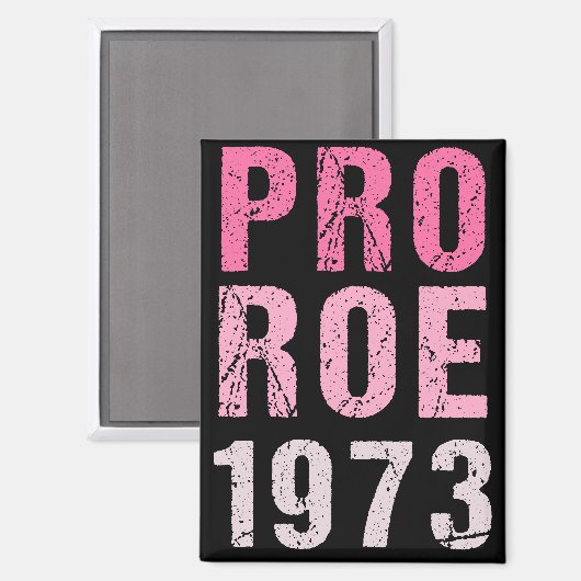 Aimant Pro Roe 1973 (Recto/Verso)