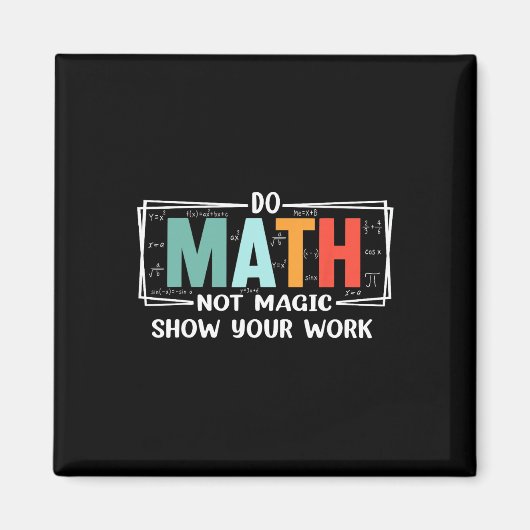 Aimant Prof de maths drôle fait des maths pas de magie Mo (Devant)
