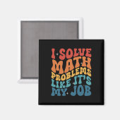 Aimant Prof de maths je résous des problèmes de maths com (Recto/Verso)