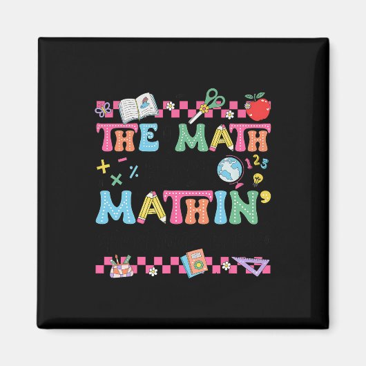 Aimant Prof de maths Les maths ne sont pas mathisants Mon (Devant)