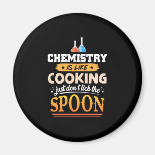 Aimant Professeur Cadeaux La chimie est comme la Cuisin