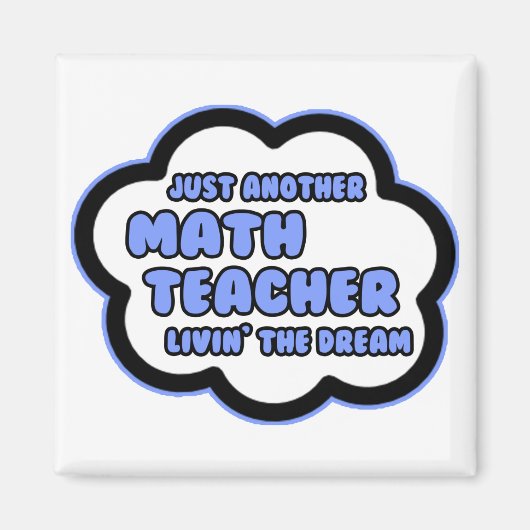 Aimant Professeur de mathématiques .. Vivre le rêve (Devant)