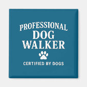 Aimant Professional Dog Walker - Certified By Dogs Gift  (Devant)