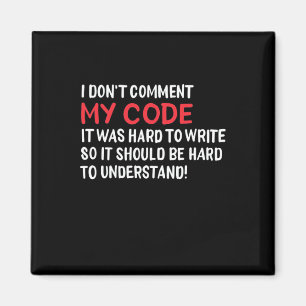 Aimant Programmeur Je Ne Commente Pas Mon Code