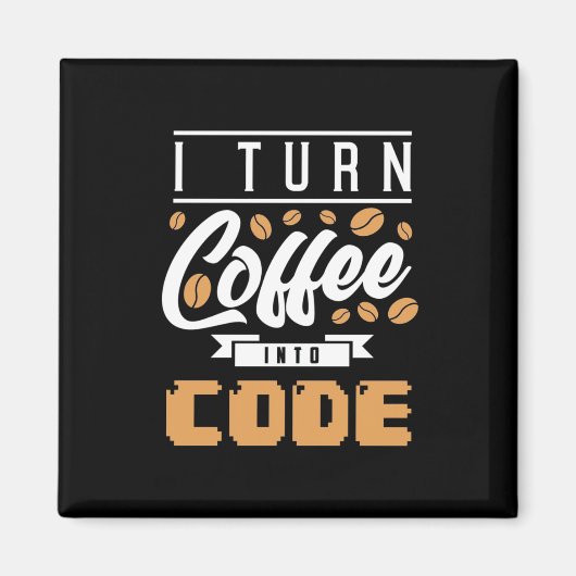 Aimant Programmeur Transformez Le Café En Code (Devant)