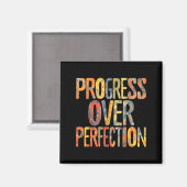 Aimant Progress Over Perfection Motivation Motivational T (Recto/Verso)