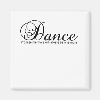Aimant Promets-Moi De Danse Il Y En Aura Toujours Un De P