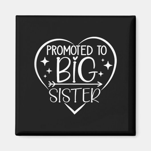 Aimant Promoted To Big Sister - New Baby Birth Announceme (Devant)