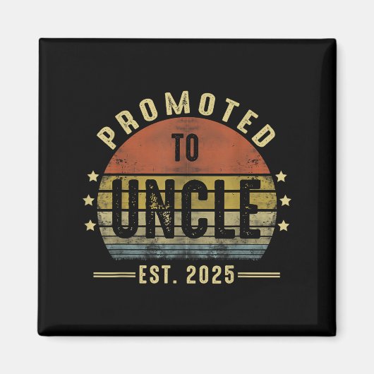 Aimant Promoted To Uncle Est 2025 New Uncle Fathers Day F (Devant)
