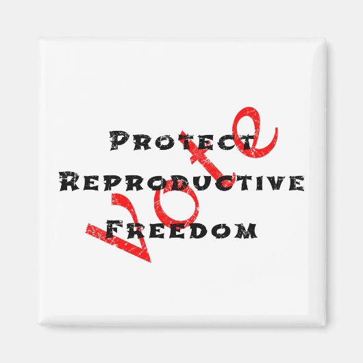 Aimant Protéger la liberté de reproduction Vote (Devant)