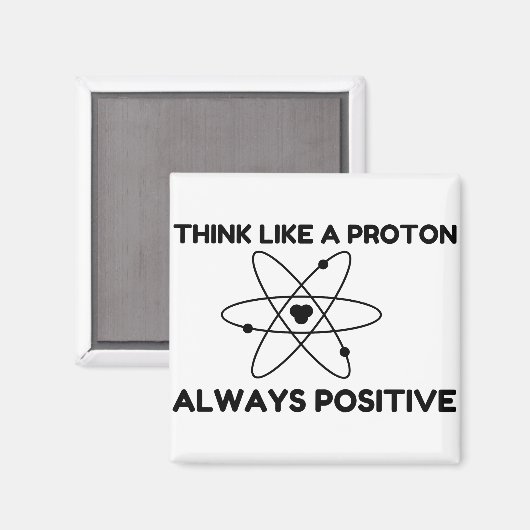 AIMANT PROTON TOUJOURS POSITIF (Recto/Verso)