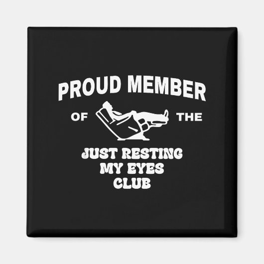 Aimant Proud Member Of Just Resting My Eyes Club Dad Fath (Devant)