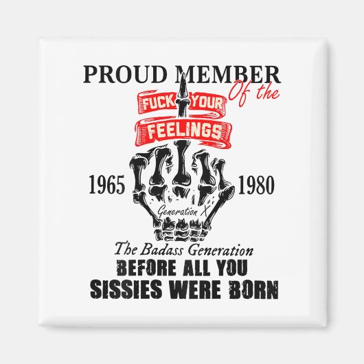 Aimant Proud Member Of The 1965-1980 Generation X Bad Gen (Devant)