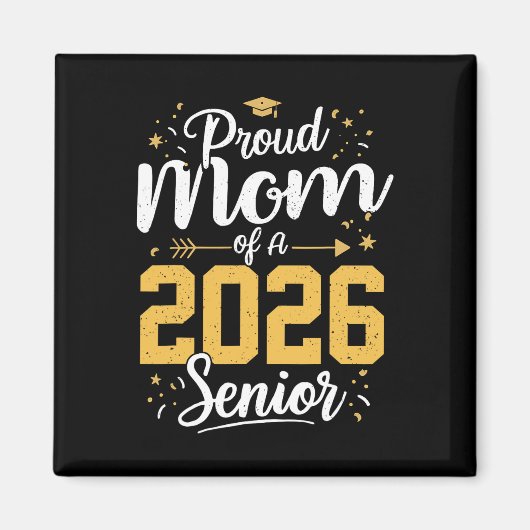 Aimant Proud Mom Of A 2026 Senior 2026 Cl Of 2026 Graduat (Devant)