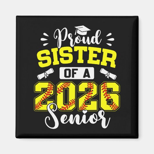 Aimant Proud Sister Of A 2026 Senior Softball Graduate (Devant)
