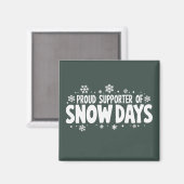 Aimant Proud Supporter of Snow Days Winter Snowflake  (Recto/Verso)
