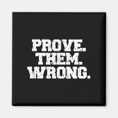Aimant Prove Them Wrong Srt Gym Motivation Distressed Log (Devant)