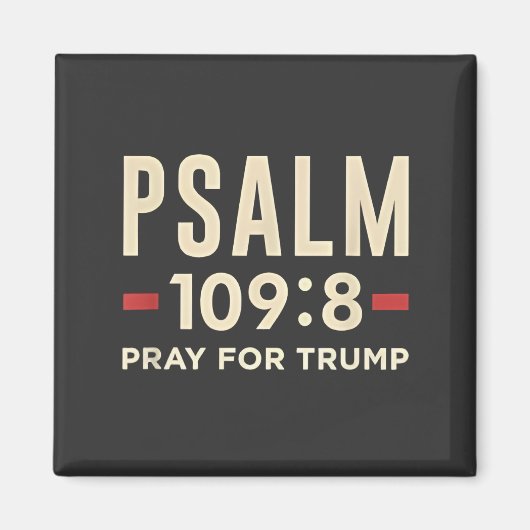 Aimant Psalm 109:8 Pray for Trump Religion inauguration (Devant)