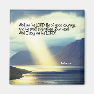 Aimant Psaume 27:14 Attendez sur l'Eternel Bible Verse Oc