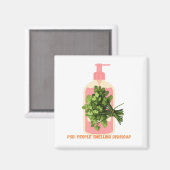 Aimant PSD - Les gens sentent Dishsoap Drôle Anti-Cilantr (Recto/Verso)