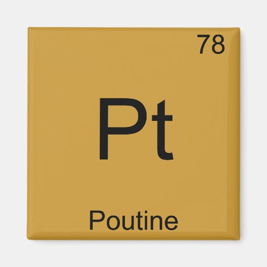 Aimant Pt - Poutine Funny Chimie Élément Symbole Tee (Devant)