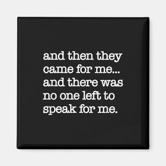 Aimant Puis Ils Sont Venus Pour Moi, Manifestation Politi (Devant)