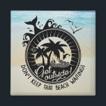 Aimant Pun océanique tropical | Ne laissez pas cette plag<br><div class="desc">Drôle magnets de jeu de plage pour montrer votre amour pour tout l'été, en particulier ceux qui attendent depuis longtemps des vacances sur la plage. Que vous viviez près de la plage, ou que vous rêviez de vacances en bord de mer, cet aimant comique de plage se trouve juste au-dessus...</div>