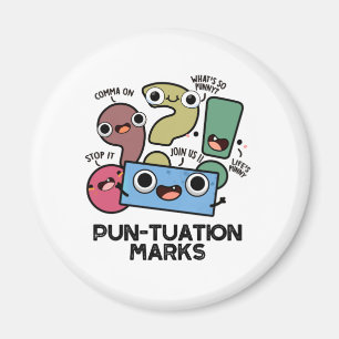 Aimant Pun-tuation Marks Funny Pun de ponctuation