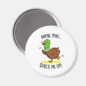 Aimant Puns Animaux Me Quack Up Funny Pun Canard (Recto/Verso)