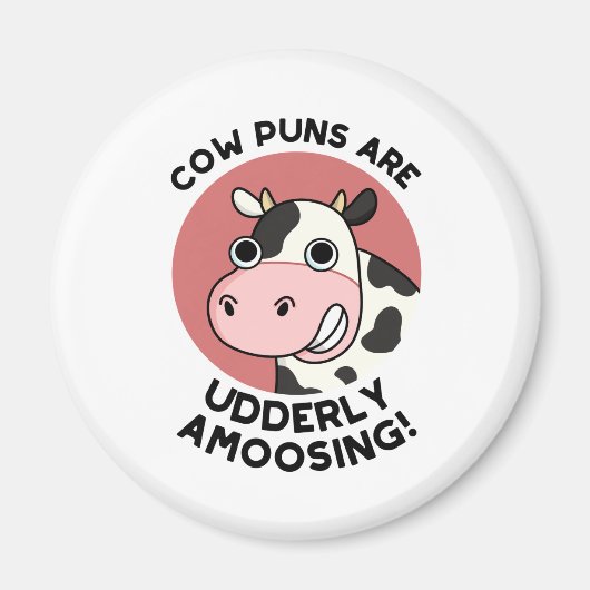 Aimant Puns de vache Udderly Amoosing Funky Animal Pun (Devant)