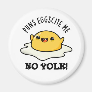 Aimant Puns Oeuf-Site Me No Yolk Funny Oeuf-Pun