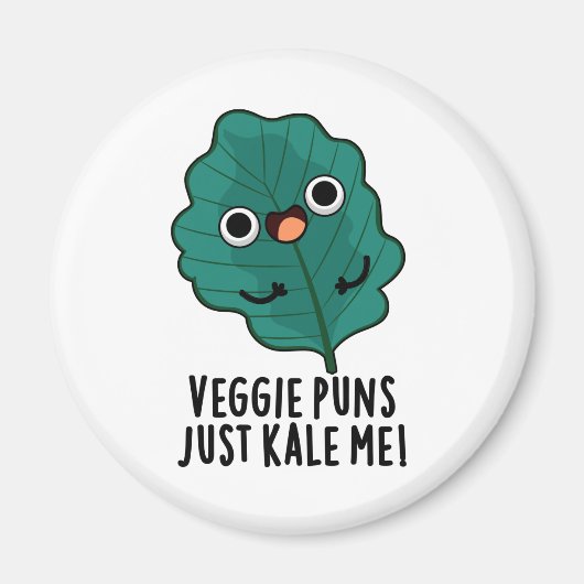 Aimant Puns Veggie Juste Kale Me Drôle Pun De Nourriture (Devant)