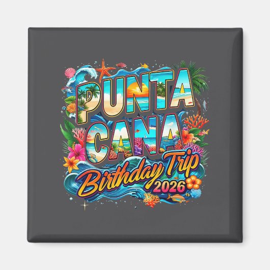 Aimant Punta Cana Birthday Trip 2026 Making Memories  (Devant)