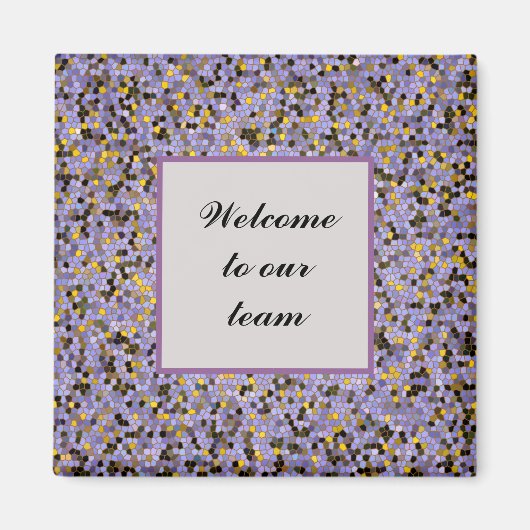 Aimant Purple Mosaic Welcome to Our Team Business (Devant)
