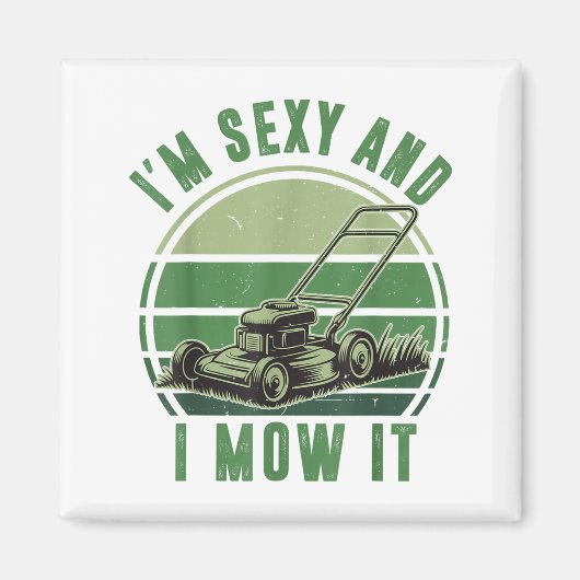 Aimant Push Lawn Mower I'm Y And I Mow It Funny Mowing Da (Devant)