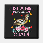 Aimant Quail Bird Lover Gift Just A Girl Who Loves Quails (Devant)