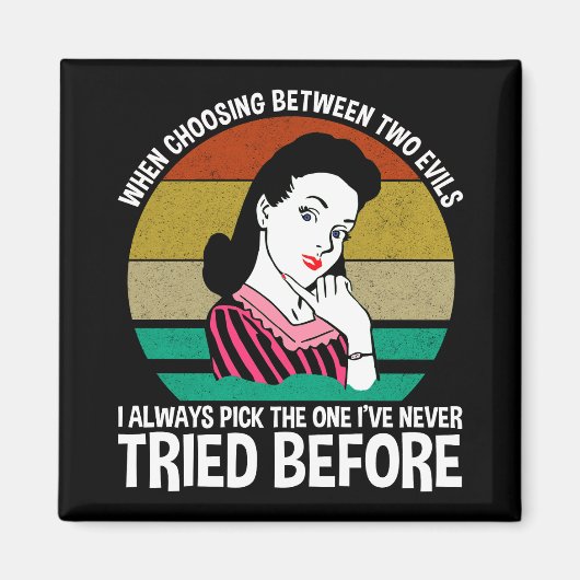 Aimant Quand Choisir Entre Deux Maux (Devant)