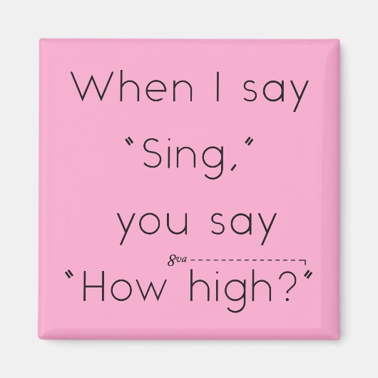 Aimant Quand Je Dis "Chant", Tu Dis "À Quelle Élevée ?" R (Devant)