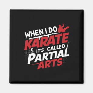 Aimant Quand je fais du karaté, ça s'appelle arts partiel