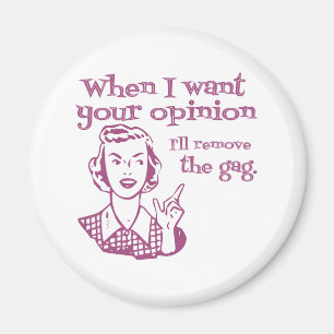 Aimant Quand je veux votre avis, je supprimerai le sac ro