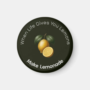 Aimant - Quand la vie vous donne des citrons, fait